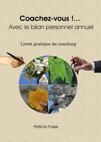 Coachez-vous !... Avec le bilan personnel annuel (French Edition)