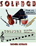 SolfÃ¨ge pour les dÃ©butants (French Edition)