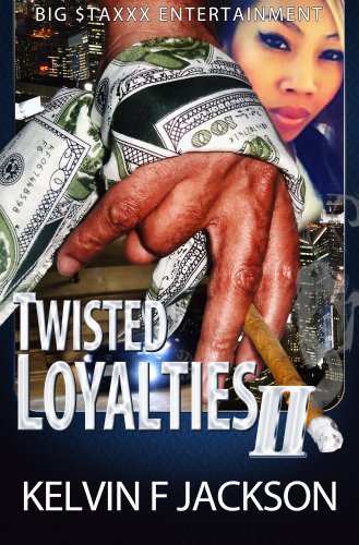 TWISTED LOYALTIES (PART 2)