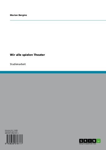 Wir alle spielen Theater (German Edition)