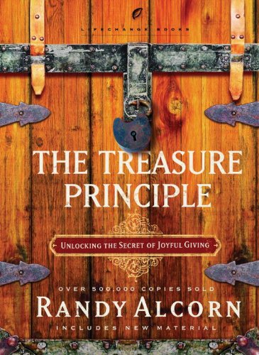 The Treasure Principle: Discovering the Secret of Joyful Giving (LifeChange Books)