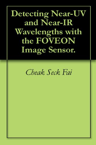 Detecting Near-UV and Near-IR Wavelengths with the FOVEON Image Sensor.