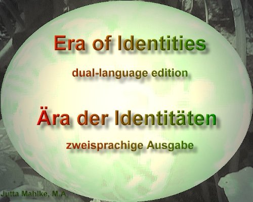 Trilogy "Era of Identitities" - Trilogie ,,Ära der Identitäten" (Short story trilogy "Era of Identitities" dual-language Book 5)