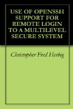 USE OF OPENSSH SUPPORT FOR REMOTE LOGIN TO A MULTILEVEL SECURE SYSTEM
