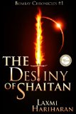 The Destiny of Shaitan: Epic Fantasy series (Bombay Chronicles Book 1)