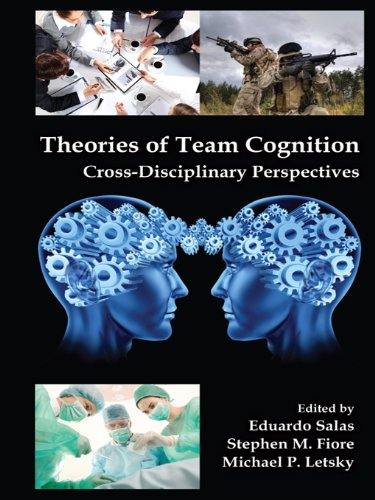 Theories of Team Cognition: Cross-Disciplinary Perspectives (Applied Psychology Series)