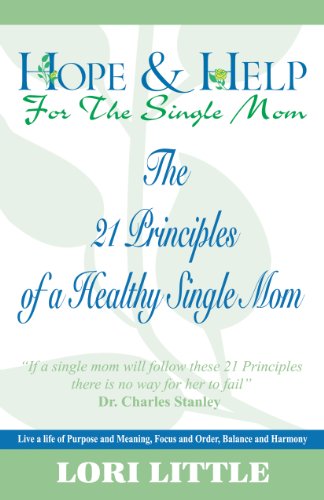 21 Principles of a Healthy Single Mom (21 Principles of a Healthy Single Mom DVD Bible Study)