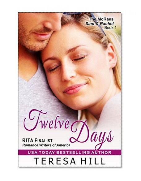 Twelve Days (The McRae Series, Book 1 - Sam and Rachel)