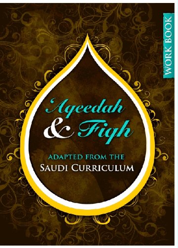 Aqeedah and Fiqh Adapted from the Saudi Curriculum