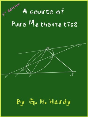 A Course of Pure Mathematics by G. H. Hardy