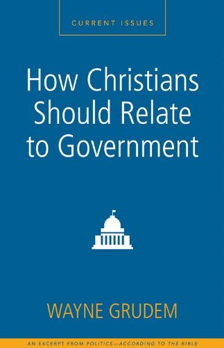 How Christians Should Relate to Government: A Zondervan Digital Short