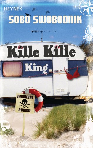 Kille Kille King: Kriminalroman (Die Paul-Potek-Romane 7) (German Edition)