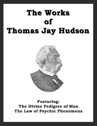 The Works of Thomas Jay Hudson