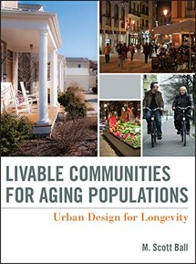 Livable Communities for Aging Populations: Urban Design for Longevity