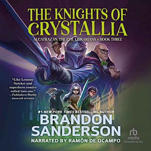 Alcatraz Versus the Knights of Crystallia: Alcatraz, Book 3