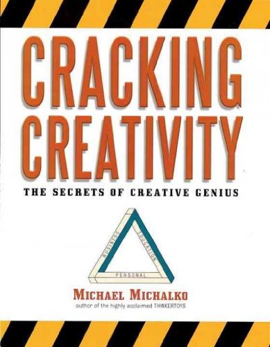 [ { { Cracking Creativity: The Secrets of Creative Genius } } ] By Michalko, Michael( Author ) on Jun-26-2001 [ Paperback ]