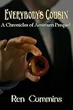 Everybody's Cousin (Chronicles of Aesirium)
