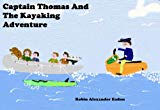 Captain Thomas And The Kayaking Adventure