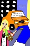 Old Slut in the Big Apple: A Satirical Chick Lit Novel