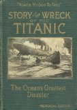 Sinking of the Titanic AND Story of the Wreck - ILLUSTRATED (Titanic Collection Book 2)