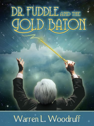 Dr. Fuddle and the Gold Baton