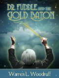 Dr. Fuddle and the Gold Baton