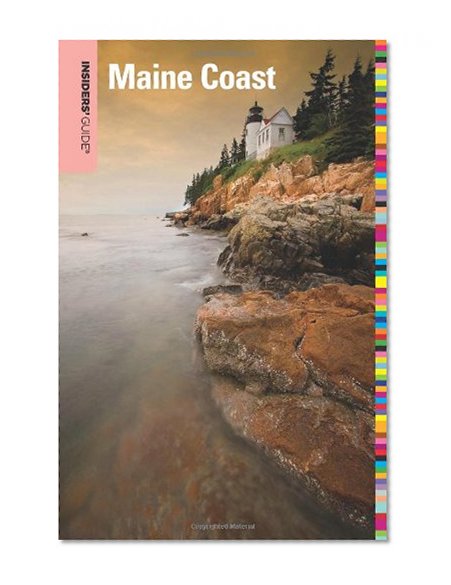 Insiders' Guide to the Maine Coast, 3rd (Insiders' Guide Series)