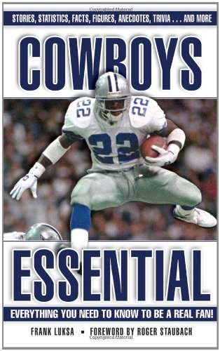 Cowboys Essential: Everything You Need to Know to Be a Real Fan!