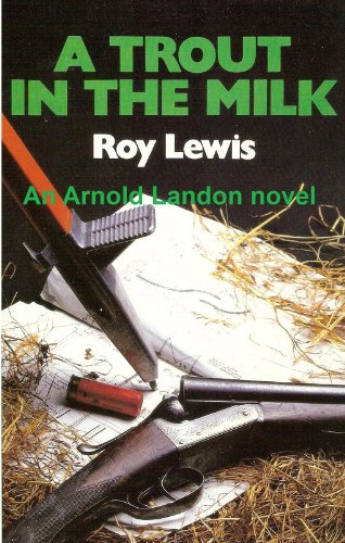 A Trout in the Milk (Arnold Landon Book 3)