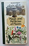Reader's Digest Magic and Medicine of Plants