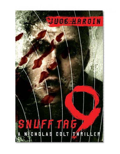 Snuff Tag 9 (A Nicholas Colt Thriller)