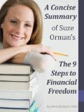 A Concise Summary of Suze Orman's The 9 Steps to Financial Freedom (The Best Summaries of Personal Finance & Investment Books Book 22)