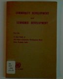 A Case Study of The Ghosi Community Development Block: Community Development and Economic Development, Part 2A. 1960 Ex-library Edition. 100 pages