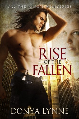 Rise of the Fallen (All the King's Men Book 1)