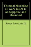 Thermal Modeling of GaN HEMTs on Sapphire and Diamond