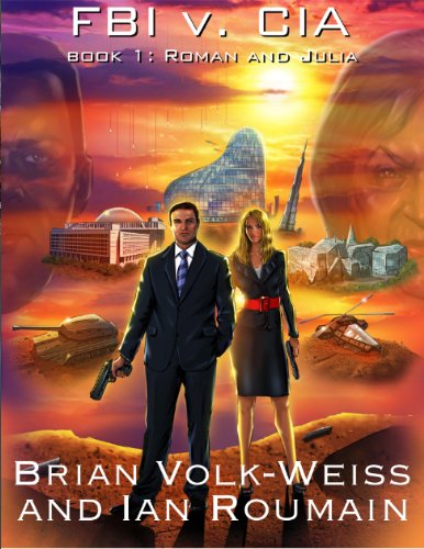Roman and Julia: FBI vs. CIA (The Roman and Julia Series Book 1)