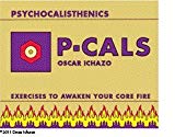 P-cals/psychocalisthenics - Exercises to Awaken Your Core Fire