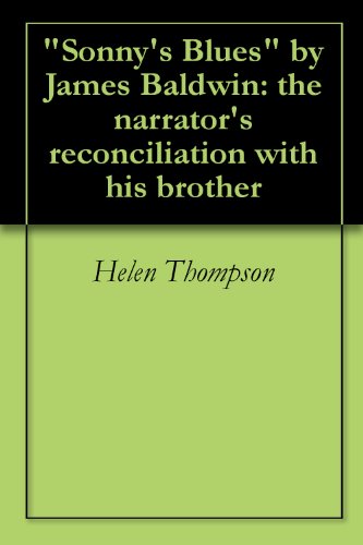 "Sonny's Blues" by James Baldwin: the narrator's reconciliation with his brother