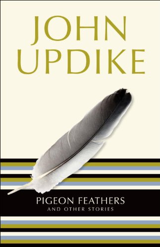 Pigeon Feathers: And Other Stories