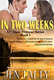 In Two Weeks (New York State Trooper Series Book 1)