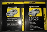 2004 Toyota Corolla Matrix Service Shop Repair Manual Set OEM FACTORY 04 (2 volume set)