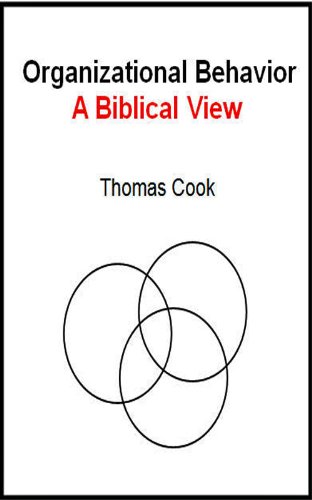 Organizational Behavior - A Biblical View