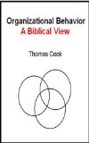 Organizational Behavior - A Biblical View