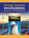 Energy Systems Engineering: Evaluation and Implementation, Second Edition