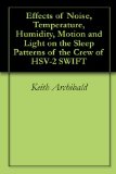 Effects of Noise, Temperature, Humidity, Motion and Light on the Sleep Patterns of the Crew of HSV-2 SWIFT
