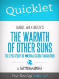 Quicklet on Isabel Wilkerson's The Warmth of Other Suns: The Epic Story of America's Great Migration