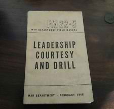 Leadership Courtesy and Drill February 1946 FM22-5 War Dept Field Manual