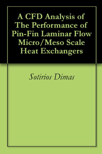 A CFD Analysis of The Performance of Pin-Fin Laminar Flow Micro/Meso Scale Heat Exchangers