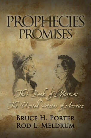 Prophecies and Promises: The Book of Mormon and the United States of America