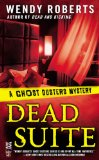 Dead Suite: A Ghost Dusters Mystery